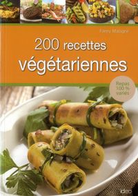 Produktbild: 200 recettes v&eacute;g&eacute;tariennes
