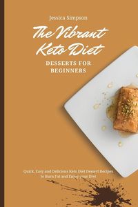 Produktbild: The Vibrant Keto Diet Desserts for Beginners