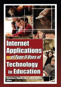 Produktbild: Internet Applications of Type II Uses of Technology in Education