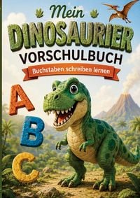 Produktbild: Mein Dinosaurier Vorschulbuch - Buchstaben schreiben lernen