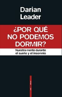 Produktbild: &iquest;Por qu&eacute; no podemos dormir? : nuestra mente durante el sue&ntilde;o y el insomnio