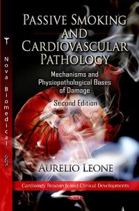 Produktbild: Leone, A: Passive Smoking & Cardiovascular Pathology