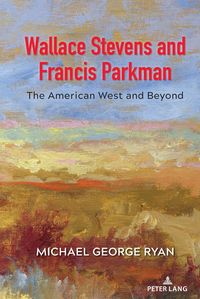 Produktbild: Wallace Stevens and Francis Parkman