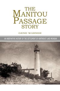 Produktbild: The Manitou Passage Story