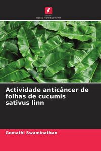 Produktbild: Actividade antic&acirc;ncer de folhas de cucumis sativus linn