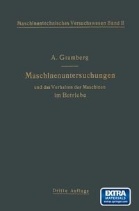 Produktbild: Maschinenuntersuchungen und das Verhalten der Maschinen im Betriebe