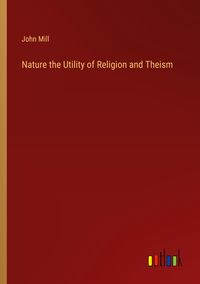 Produktbild: Nature the Utility of Religion and Theism