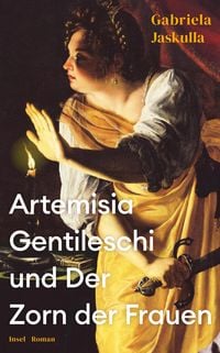 Produktbild: Artemisia Gentileschi und Der Zorn der Frauen