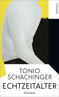 Echtzeitalter von Tonio Schachinger