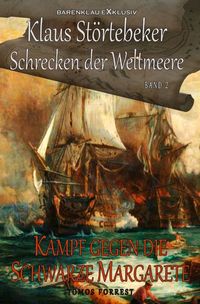 Bild vom Artikel Klaus Störtebeker – Der Schrecken der Weltmeere Band 2: Kampf gegen die Schwarze Margarete vom Autor Tomos Forrest
