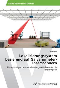 Bild vom Artikel Lokalisierungssystem basierend auf Galvanometer-Laserscannern vom Autor Jan Kokert
