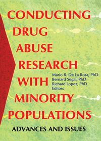Produktbild: Conducting Drug Abuse Research with Minority Populations