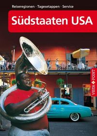 Bild vom Artikel Südstaaten USA – VISTA POINT Reiseführer A bis Z vom Autor Horst Schmidt-Brümmer