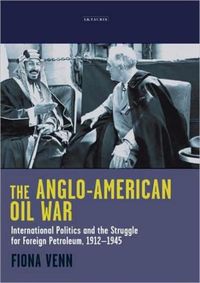 Produktbild: Venn, F: The Anglo-American Oil War