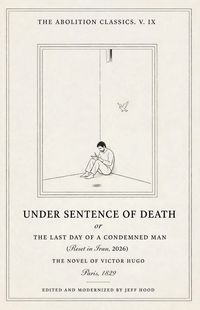 Produktbild: Under Sentence of Death or The Last Day of a Condemned Man: Reset in Iran, 2026