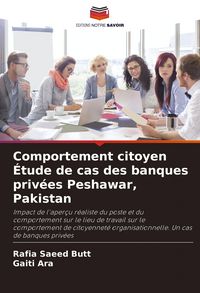 Produktbild: Comportement citoyen &Eacute;tude de cas des banques priv&eacute;es Peshawar, Pakistan