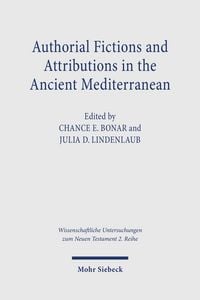 Produktbild: Authorial Fictions and Attributions in the Ancient Mediterranean