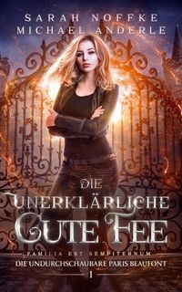 Produktbild: Die unerkl&auml;rliche Gute Fee