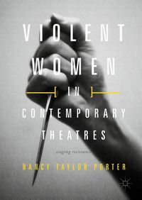 Produktbild: Violent Women in Contemporary Theatres