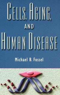 Produktbild: Cells, Aging, and Human Disease