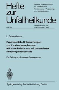 Produktbild: Experimentelle Untersuchungen von Knochentransplantaten mit unver&auml;nderter und mit denaturierter Knochengrundsubstanz