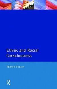 Produktbild: Banton, M: Ethnic and Racial Consciousness