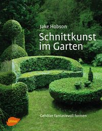 Produktbild: Schnittkunst im Garten