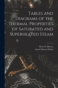 Produktbild: Tables and Diagrams of the Thermal Properties of Saturated and Superheated Steam