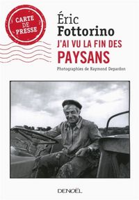 Produktbild: J'ai vu la fin des paysans