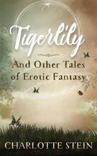 Produktbild: Tigerlily and Other Tales