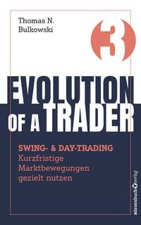 Produktbild: Evolution of a Trader &ndash; Swing- & Daytrading
