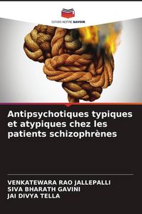 Produktbild: Antipsychotiques typiques et atypiques chez les patients schizophr&egrave;nes