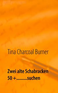 Produktbild: Zwei alte Schabracken 50 +.........suchen