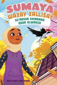 Produktbild: Sumaya Waxay Xalisay Su'aasha Shimbara Qoda Alwaaxa (Sumaya Solves the Woodpecker Problem)