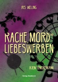 Produktbild: Rache, Mord und Liebeswerben