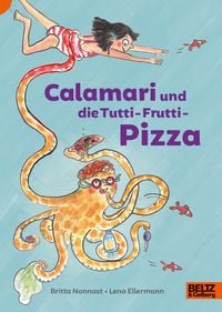 Produktbild: Calamari und die Tutti-Frutti-Pizza
