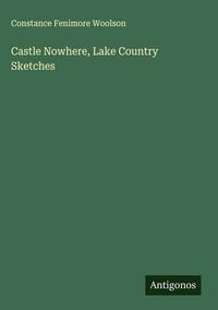 Produktbild: Castle Nowhere, Lake Country Sketches