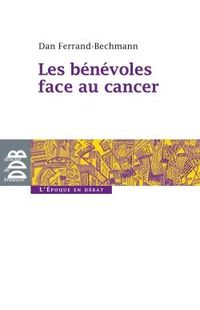 Produktbild: Les benevoles face au cancer