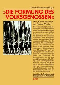 Bild vom Artikel Die Formung des Volksgenossen vom Autor Ulrich Herrmann