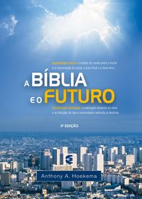 Produktbild: A B&iacute;blia e o futuro