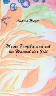Produktbild: Meine Familie und ich im Wandel der Zeit