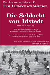 Produktbild: Die Maritime Bibliothek / Karl Friedrich v.Abercron - Die Schlacht von Idstedt am 24sten und 25sten Juli.