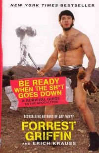 Produktbild: Be Ready When the Sh*t Goes Down