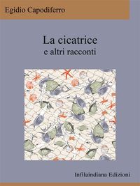 Produktbild: La cicatrice e altri racconti