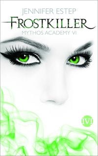 Produktbild: Frostkiller / Mythos Academy Bd.6