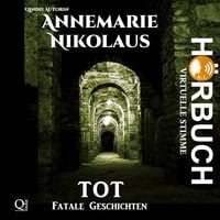 Produktbild: Tot - Fatale Geschichten