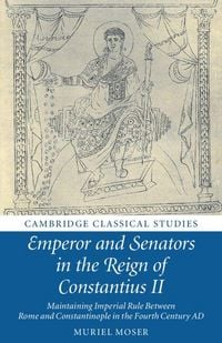 Produktbild: Emperor and Senators in the Reign of Constantius II