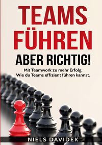 Produktbild: Teams f&uuml;hren - aber richtig!