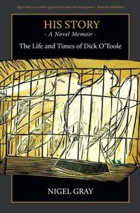 Produktbild: His Story - A Novel Memoir - The Life and Times of Dick O'Toole