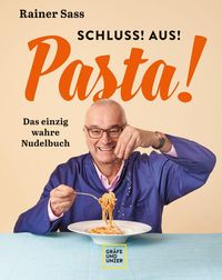 Bild vom Artikel Schluss! Aus! Pasta! vom Autor Rainer Sass